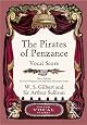 Pirates of Penzance Vocal Score (Dover Vocal Scores)