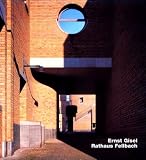 Ernst Gisel, Rathaus Fellbach (Opus) - Ernst Gisel, Thomas Dix, Christian Marquart