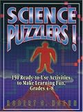 Science Puzzlers!: 150 Ready-to-Use Activities to Make Learning Fun, Grades 4-8