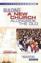 Building a New Church Alongside the Old