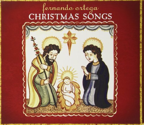 Fernando Ortega - Christmas Songs - Zortam Music