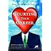 Courting Your Career: Match Yourself with the Perfect Job