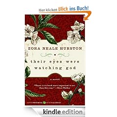 Their Eyes Were Watching God: A Novel
