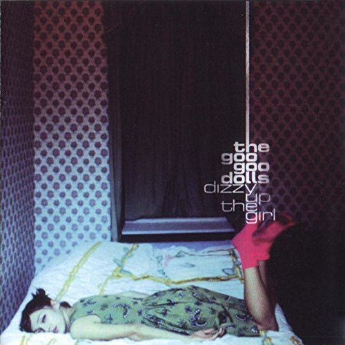 Goo Goo Dolls - Dizzy Up The Girl (Vinyl) - Zortam Music