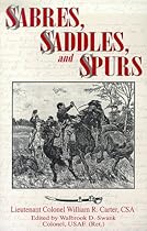 Sabres, Saddles, and Spurs Sabres, Saddles, and Spurs