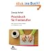 Praxisbuch f�r Freiberufler: Alles, was Sie wissen m�ssen, um erfolgreich zu sein