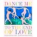 Dance Me to the End of Love (Art & Poetry)