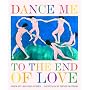 Dance Me to the End of Love (Art & Poetry)