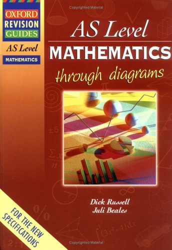 AS Level Mathematics through diagrams (Oxford Revision Guides)