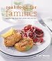 Great Food for Families: Child-Friendly Food That Adults Will Love Too