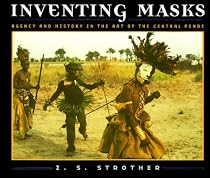 Inventing Masks: Agency and History in the Art of the Central Pende