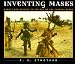 Book Inventing Masks: Agency and History in the Art of the Central Pende