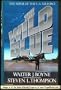 The Wild Blue: The Novel of the U.S. Air Force