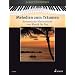 Melodien zum Tr�umen: Romantische Klavierst�cke von Klassik bis Pop. Klavier. (Schott Pianothek)