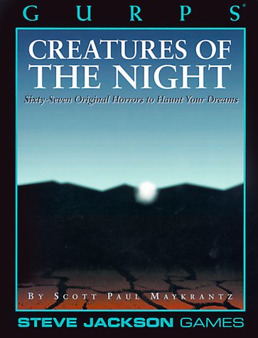 Cover image : Creatures of the Night: Sixty-Seven Original Horrors to Haunt Your Dreams (GURPS: Generic Universal Role Playing System)