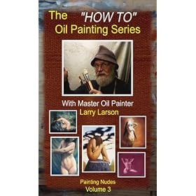 The "How To" Oil Painting Series Volume 3 Painting Nudes [VHS]