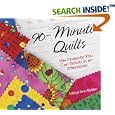 90-Minute Quilts: 15+ Projects You Can Make in an Afternoon by Meryl Ann Butler
