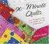 90-Minute Quilts: 15+ Projects You Can Make in an Afternoon