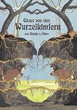 Etwas von den Wurzelkindern