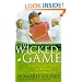 The Wicked Game: Arnold Palmer, Jack Nicklaus, Tiger Woods, and the Story of Modern Golf