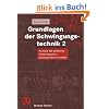 Grundlagen der Schwingungstechnik, 2 Bde., Bd.2, Systeme mit mehreren Freiheitsgraden, Kontinuierliche Systeme (Studium Technik)