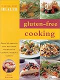 Gluten-Free Cooking (Eating for Health Handbooks)