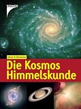 : Die Kosmos Himmelskunde. F�r Einsteiger