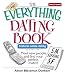 Book Everything Dating Book: Meet New People And Find Your Perfect Match! (Everything: Parenting and Family)