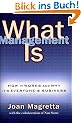 What Management Is: How it Works and Why it's Everyone's Business