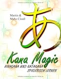 Produkt-Bild: Kana Magic: Hiragana und Katakana spielerisch lernen