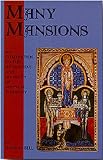Many Mansions: An Introduction to the Development & Diversity of Medieval Theology (Cistercian studies series)