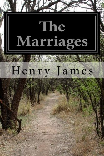 The Marriages, by Henry James