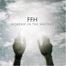 Worship in the Waiting
