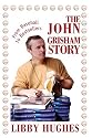 The John Grisham Story: From Baseball to Bestsellers