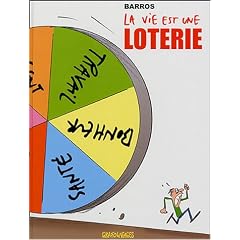 La vie est une loterie