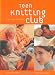 Teen Knitting Club: Chill Out and Knit