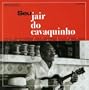 Seu Jair Do Cavaquinho