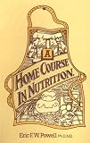 A Home Course in Nutrition (Health master)