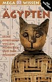 Megawissen �gypten. Seine geheimnisvollen Mensch- und Tiermumien - John Malam