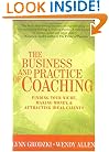 The Business and Practice of Coaching: Finding Your Niche, Making Money, and Attracting Ideal Clients