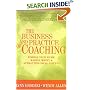 The Business and Practice of Coaching: Finding Your Niche, Making Money, and Attracting Ideal Clients