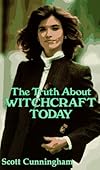 Truth About Witchcraft Today (Llewellyn's New Age)