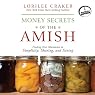Money Secrets of the Amish: Finding True Abundance in Simplicity, Sharing, and Saving