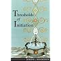 Thresholds Of Initiation