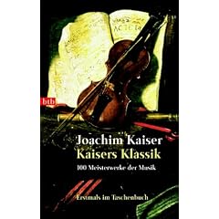 Kaisers Klassik: 100 Meisterwerke der Musik