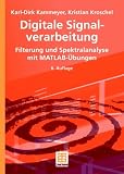 Digitale Signalverarbeitung: Filterung und Spektralanalyse mit MATLAB-Übungen