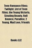 Teen Romance Films: Twilight, List of Teen Films, the Young Victoria, Stealing Beauty, Roll Bounce, Paradise, 2 Young, Mad Love, Friends