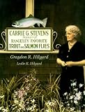 Review Stackpole Books  / Carrie Stevens: Maker of Rangeley Favorite Trout and Salmon Flies