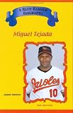 Miguel Tejada: Star Shortstop (Blue Banner Biographies)