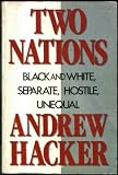 Two Nations Black and White Separate Hostile Unequal
